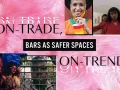 Bars as safe spaces